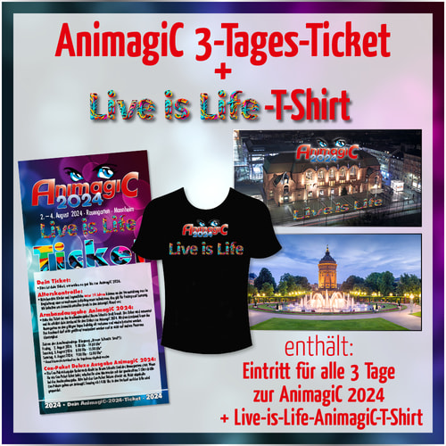 Tickets kaufen für AnimagiC 2024 – 3-Tages-Pass mit Live-is-Life-T-Shirt am 02.08.2024