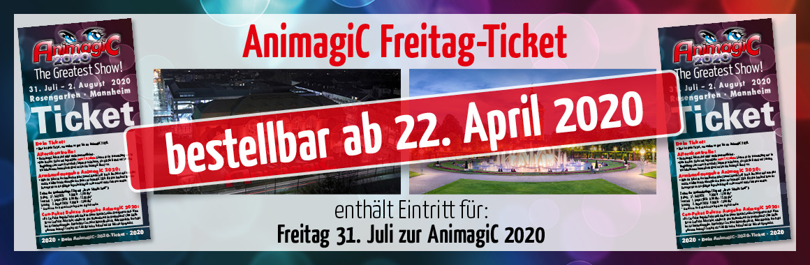AnimagiC 2020 – 1-Tages-Ticket Freitag