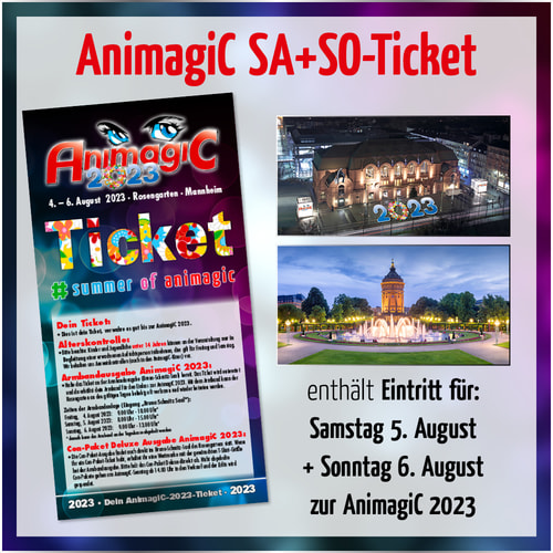 Tickets kaufen für AnimagiC 2023 - Samstag + Sonntag am 05.08.2023