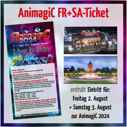 Tickets kaufen für AnimagiC 2024 - Freitag + Samstag am 02.08.2024
