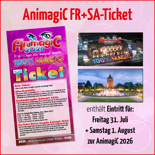Tickets kaufen für AnimagiC 2026 - Freitag + Samstag am 31.07.2026