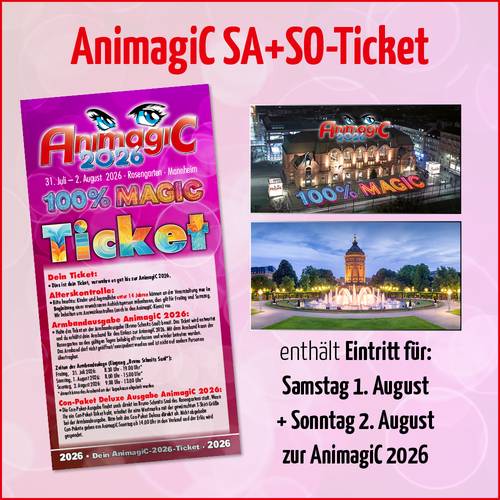 Tickets kaufen für AnimagiC 2026 - Samstag + Sonntag am 01.08.2026