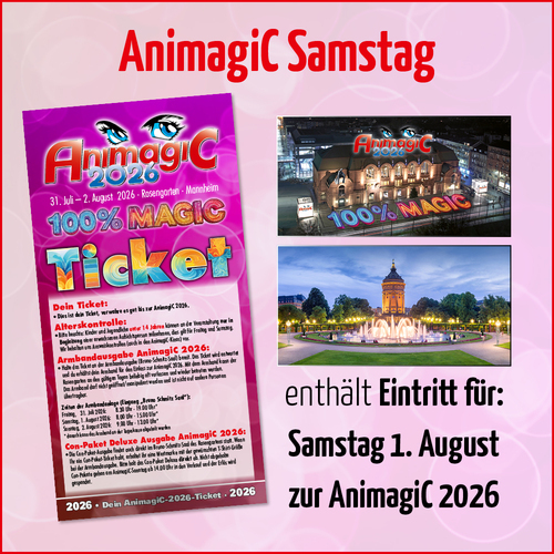 Tickets kaufen für AnimagiC 2026 Samstag am 01.08.2026