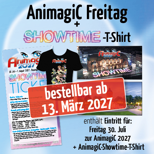 AnimagiC 2027 - Freitag mit SHOWTIME-T-Shirt