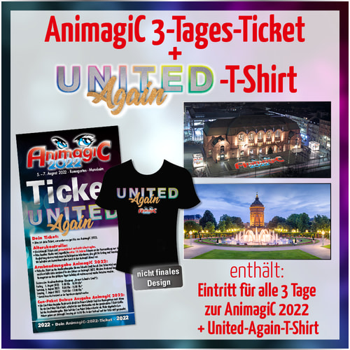 Tickets kaufen für AnimagiC 2022 – 3-Tages-Pass mit United-Again-T-Shirt am 05.08.2022